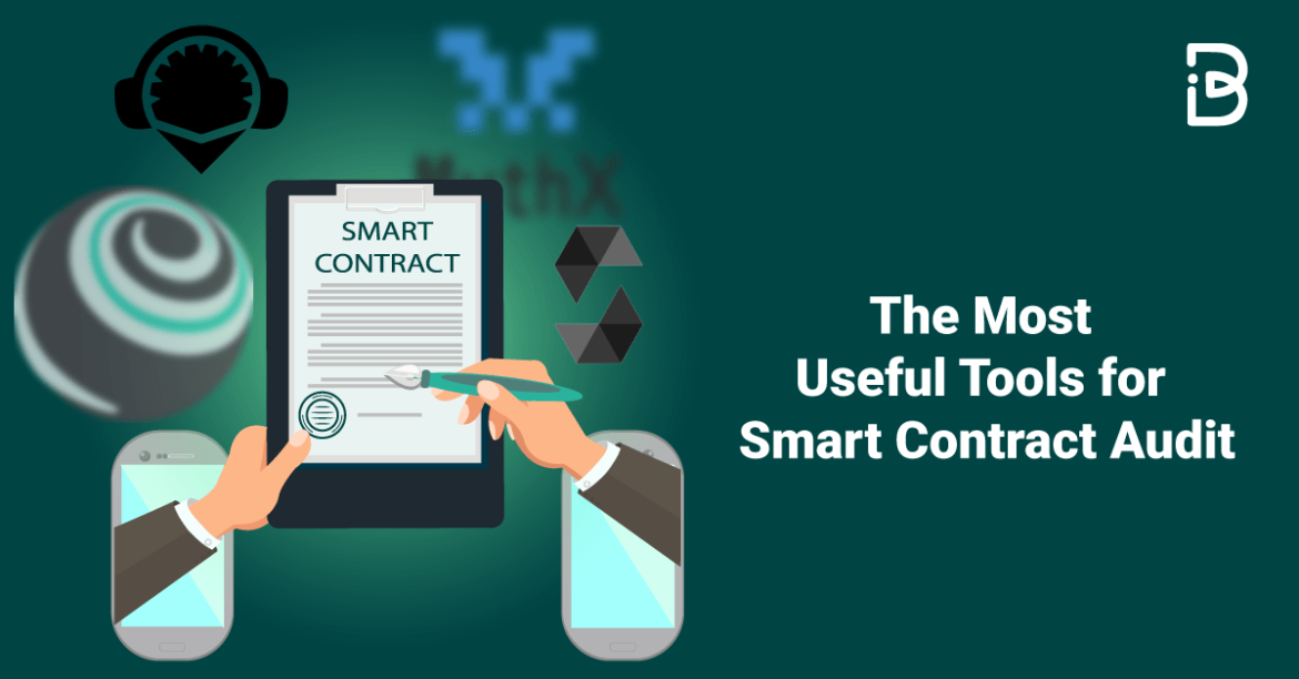 The Most Useful Tools for Smart Contract Audit