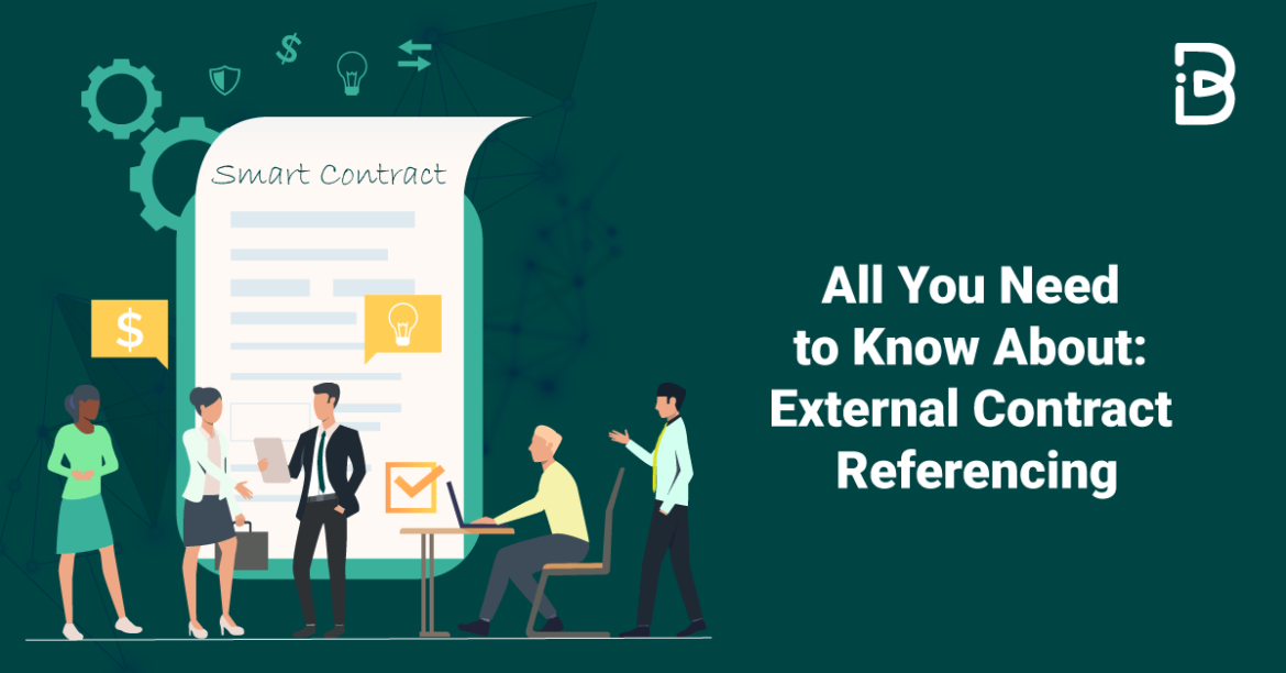 ALL-YOU-NEED-TO-KNOW-ABOUT-EXTERNAL-CONTRACT-REFERENCING-compressed All you need to know about: External contract referencing
