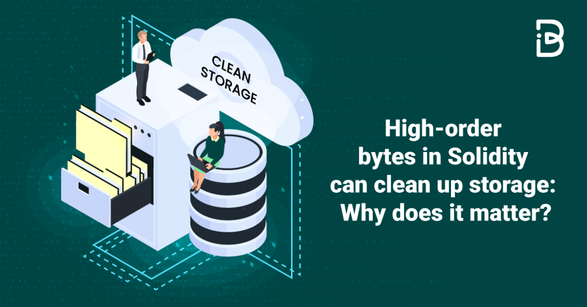 HIGH-ORDER-BYTES-IN-SOLIDITY-CAN-CLEAN-UP-STORAGE-WHY-DOES-IT-MATTER-compressed High-order bytes in Solidity can clean up storage: Why does it matter?