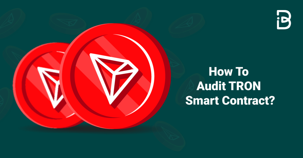 How-To-Audit-TRON-Smart-Contract-min https://www.trustrecipe.in/tron-smart-contract-audit-how-to/