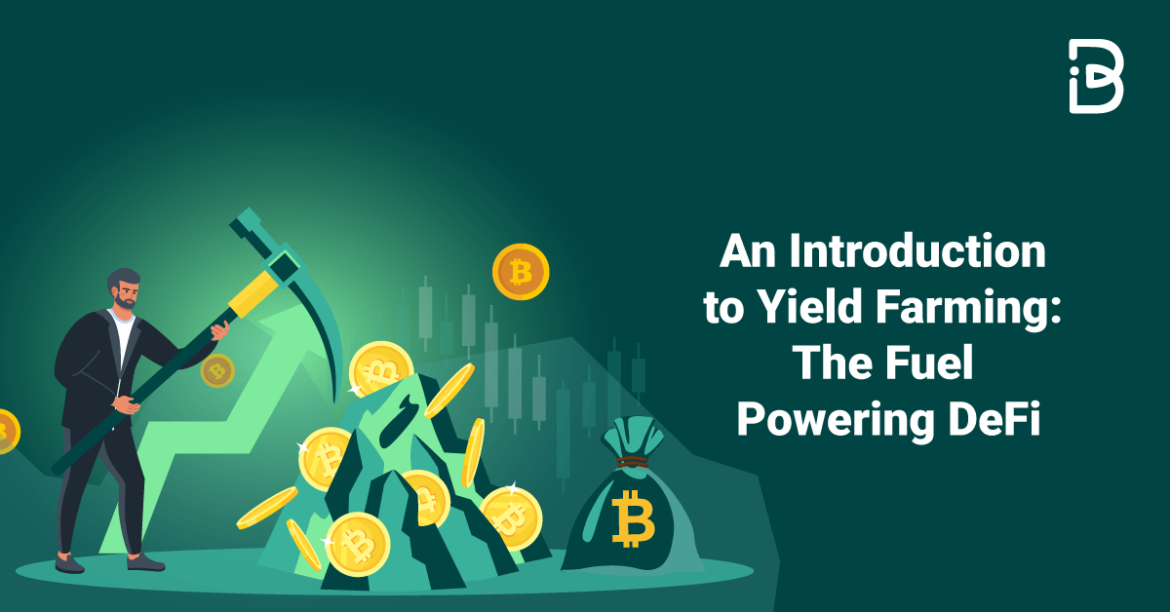 An-Introduction-to-Yield-Farming-The-Fuel-Powering-DeFi-min An Introduction to Yield Farming: The Fuel Powering DeFi