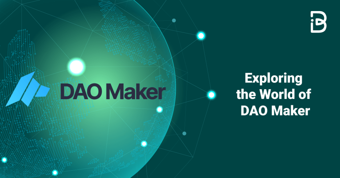 Exploring-the-World-of-DAO-Maker-min Exploring the World of DAO Maker