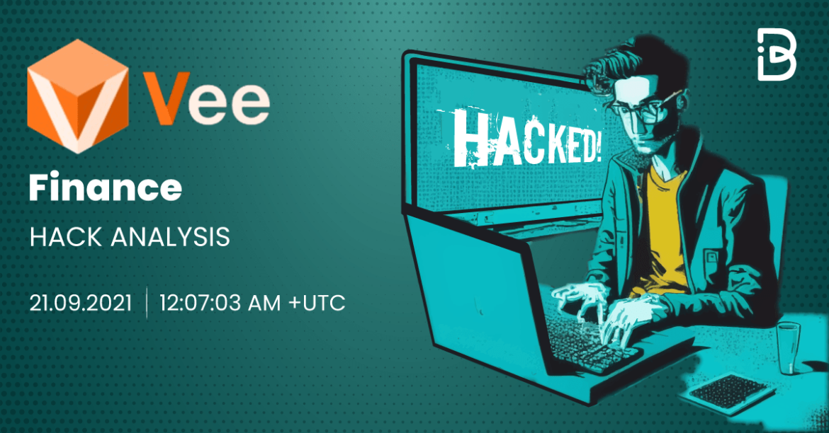 Vee Finance Exploitâ€”Sep 21, 2021â€”Detailed Analysis