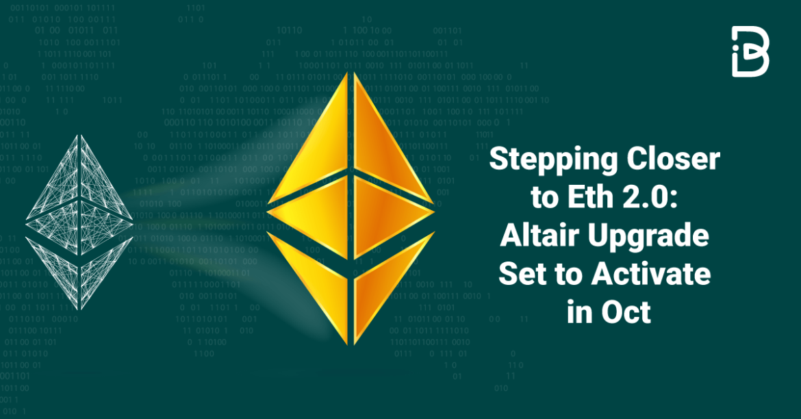 Stepping-Closer-to-Eth-2.0-Altair-Upgrade-Set-to-Activate-in-Oct-min Stepping Closer to Eth 2.0: Altair Upgrade Set to Activate in Oct