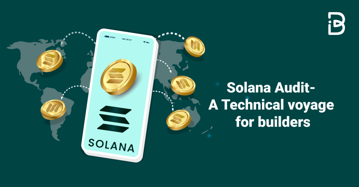 Solana Audit- A Technical voyage for builders