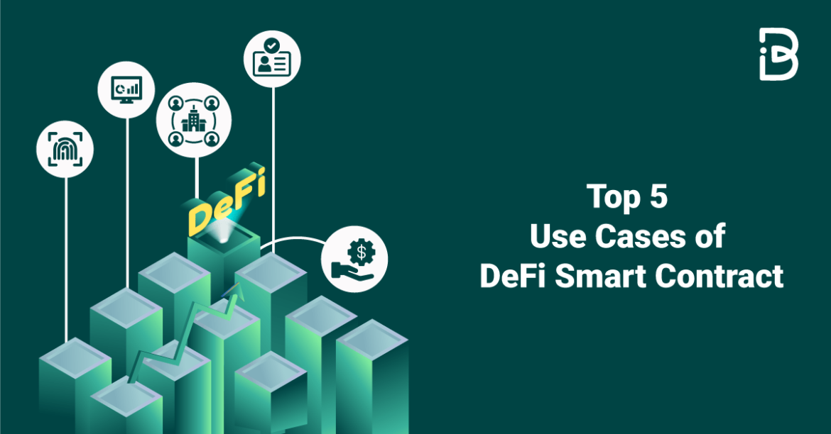 Top 5 use cases of Defi Smart Contract