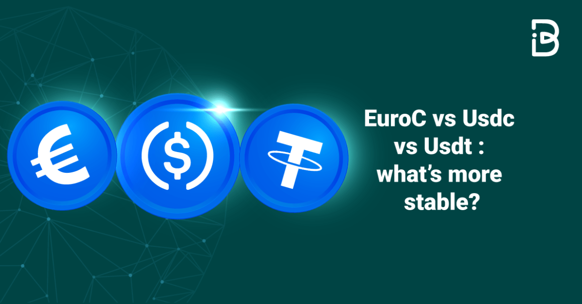 EuroC vs Usdc vs Usdt : whatâ€™s more stable?