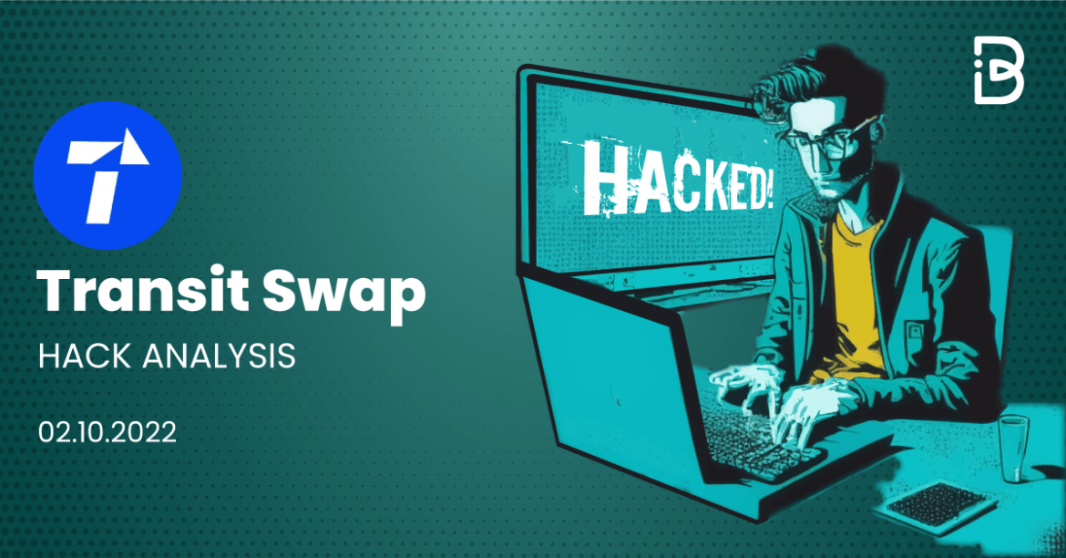 Transit Swap Exploitâ€”Oct 2, 2022â€”Detailed Analysis