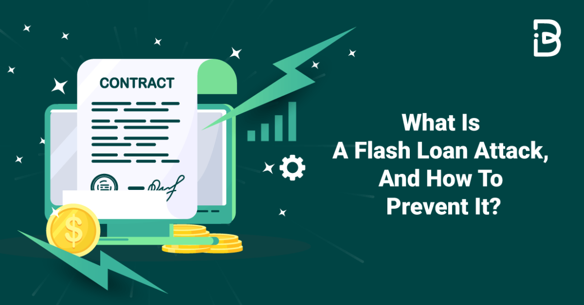 What Is A Flash Loan Attack, And How To Prevent It?