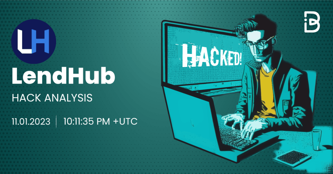 LendHub-Exploit-hack-analysis-compressed LendHub Exploit—Jan 12, 2023—Detailed Analysis