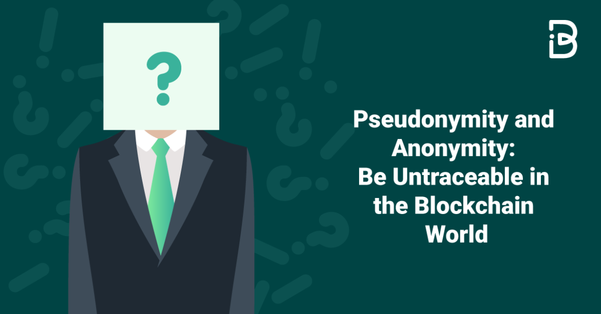Pseudonymity and Anonymity: Be Untraceable in the Blockchain World