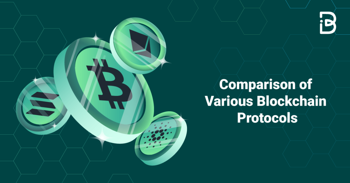 Comparison of Various Blockchain Protocols
