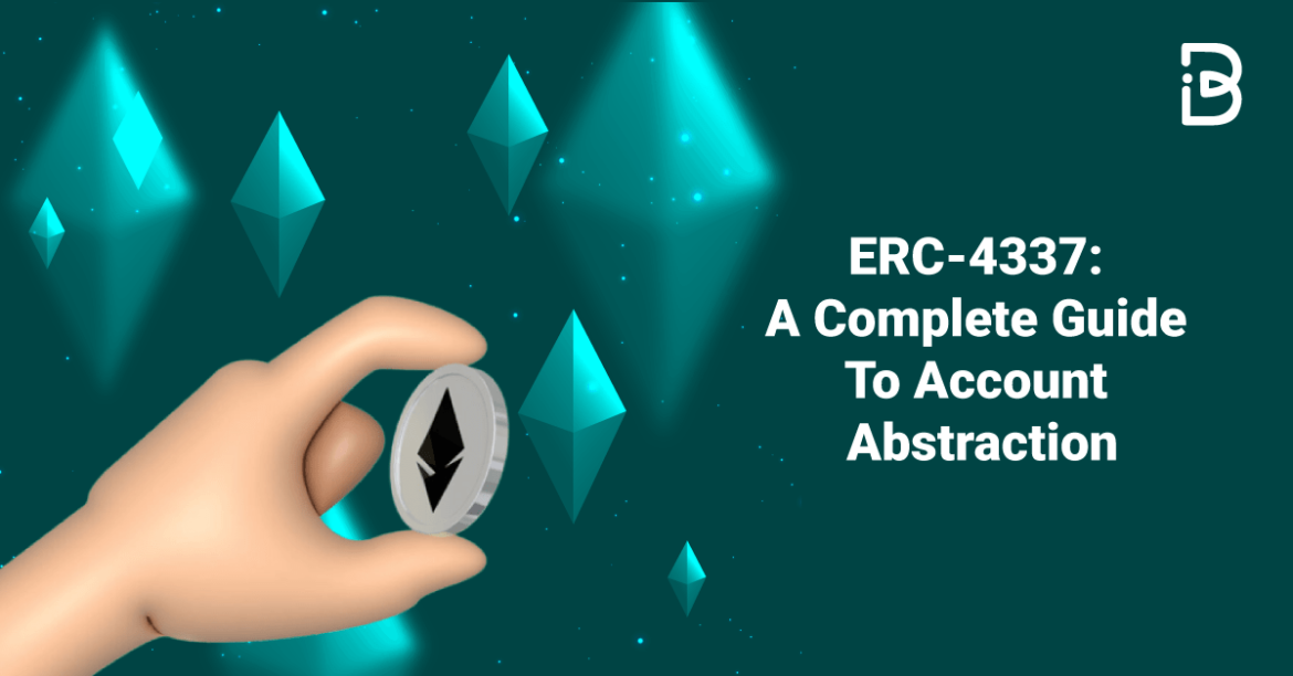 ERC-4337: A Complete Guide To Account Abstraction