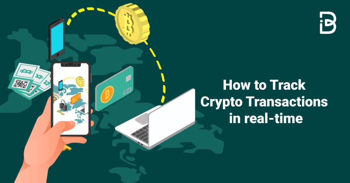 How to Track Crypto Transactions in Real-Time