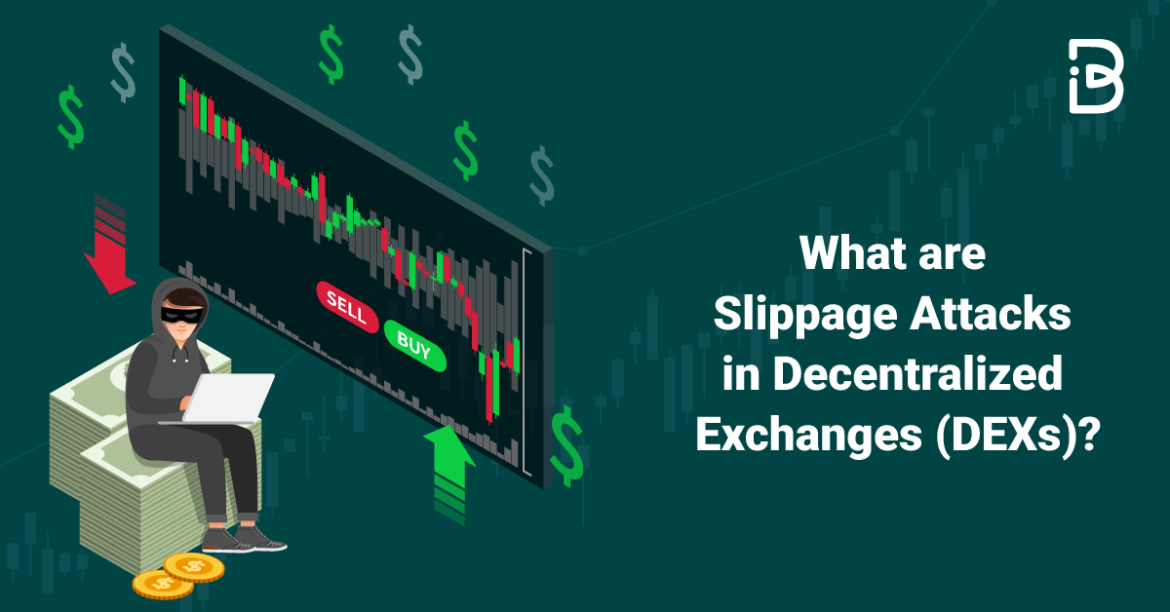 What-are-Slippage-Attacks-in-Decentralized-Exchanges-1.1-compressed What are Slippage Attacks in Decentralized Exchanges (DEXs)?