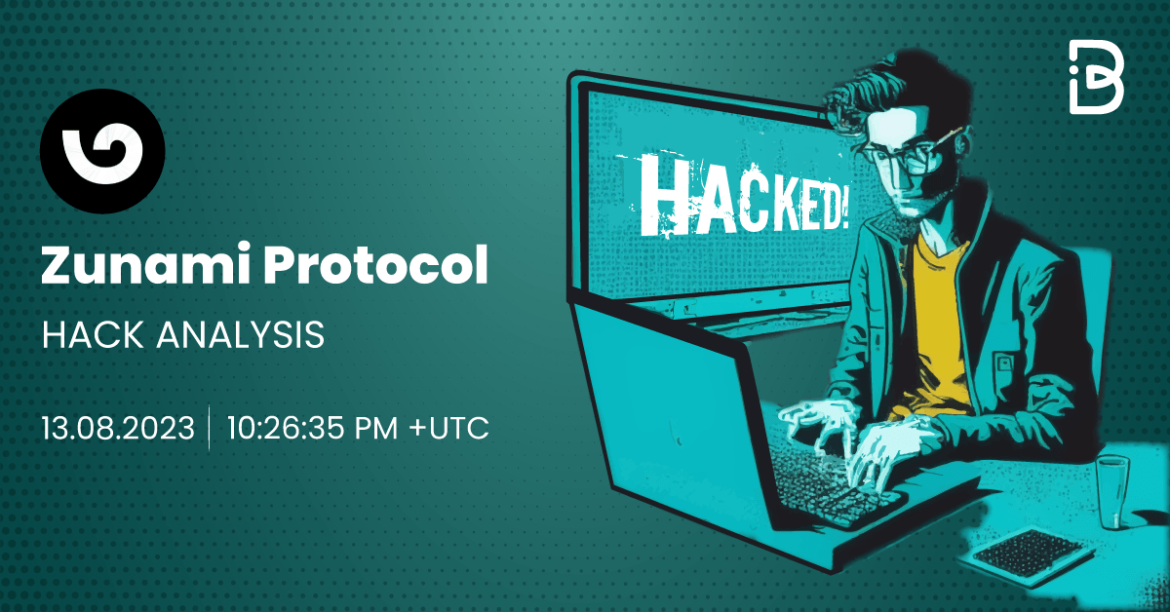 Zunami-Protocol-hack-analysis-compressed Zunami Protocol Hack—Aug 13, 2023—Detailed Analysis Report