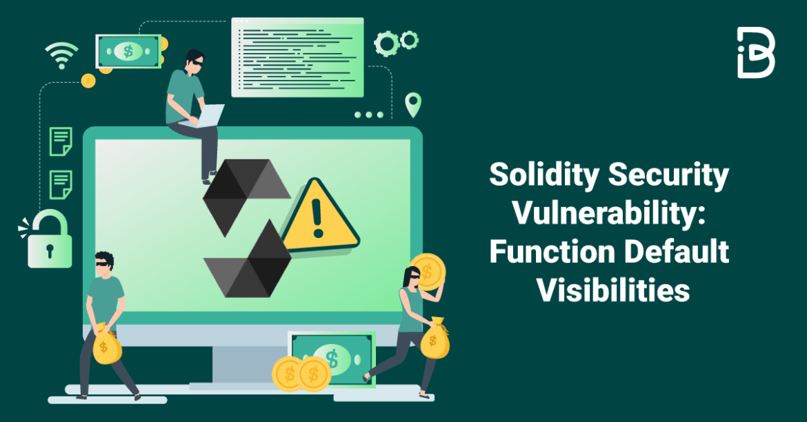 Solidity Security Vulnerability: Function Default Visibilities