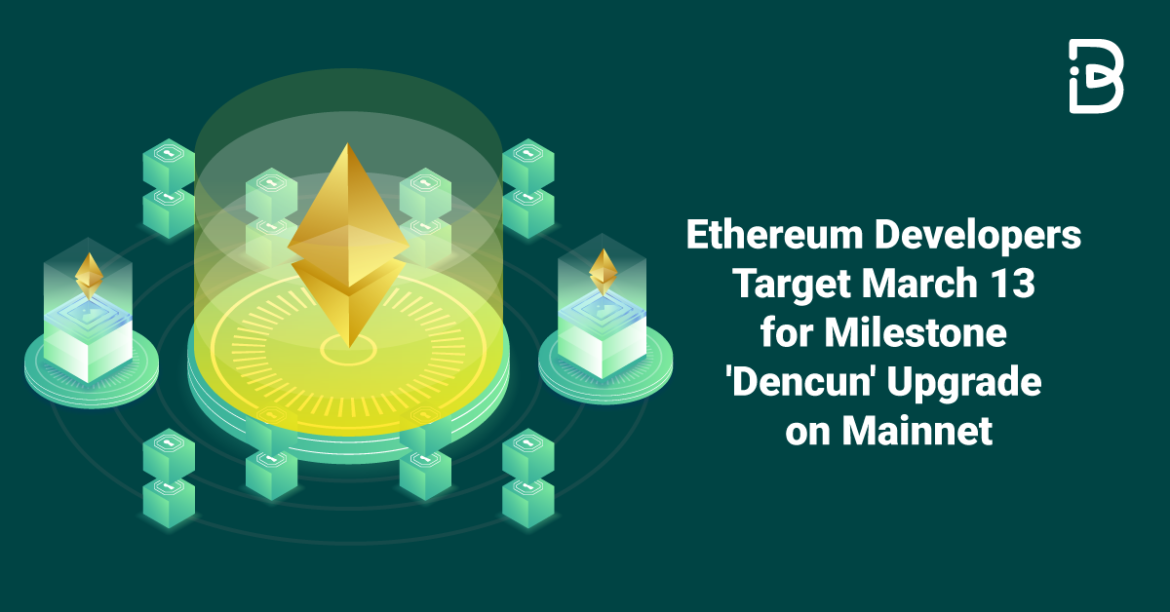Ethereum-to-Launch-Dencun-Upgrade-on-March-13