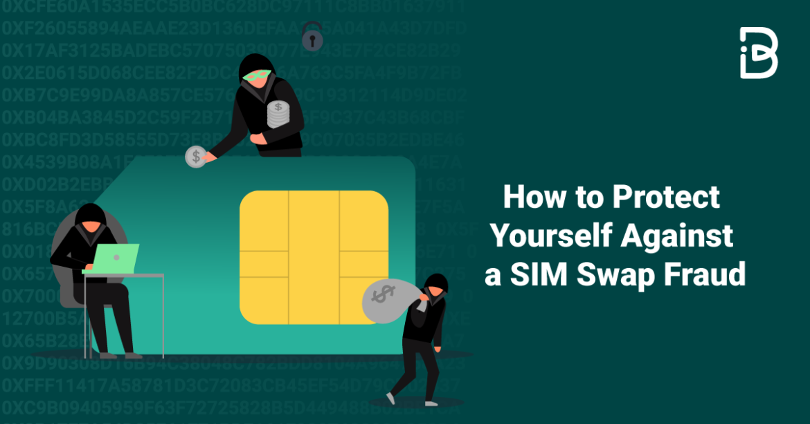 How-to-Protect-Yourself-Against-a-SIM-Swap-Fraud