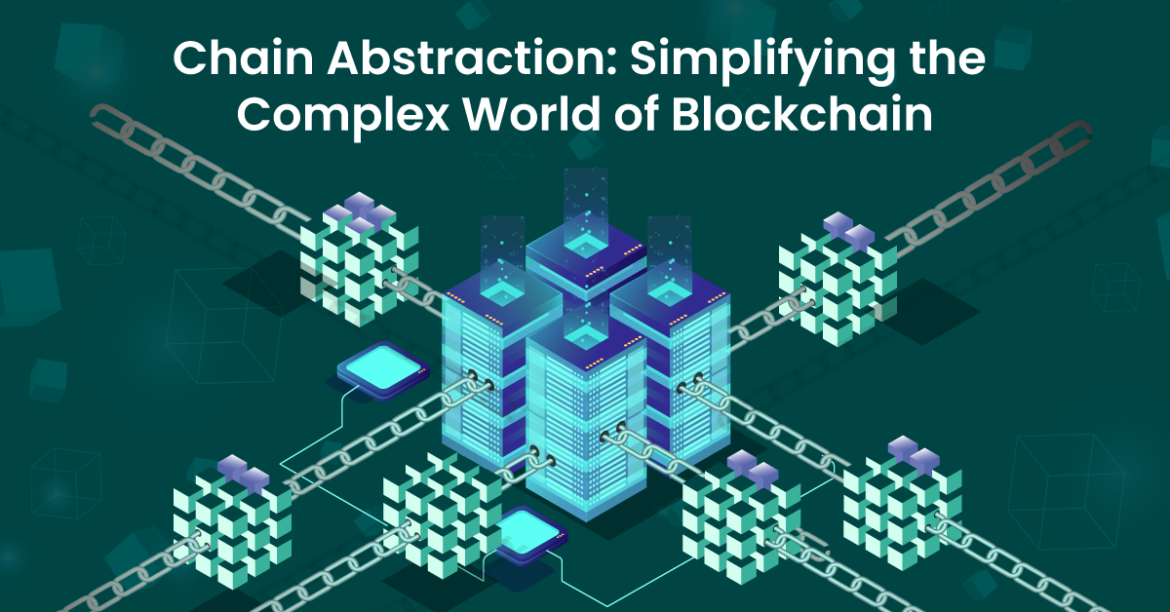 Explained-Chain-Abstraction-in-Blockchains